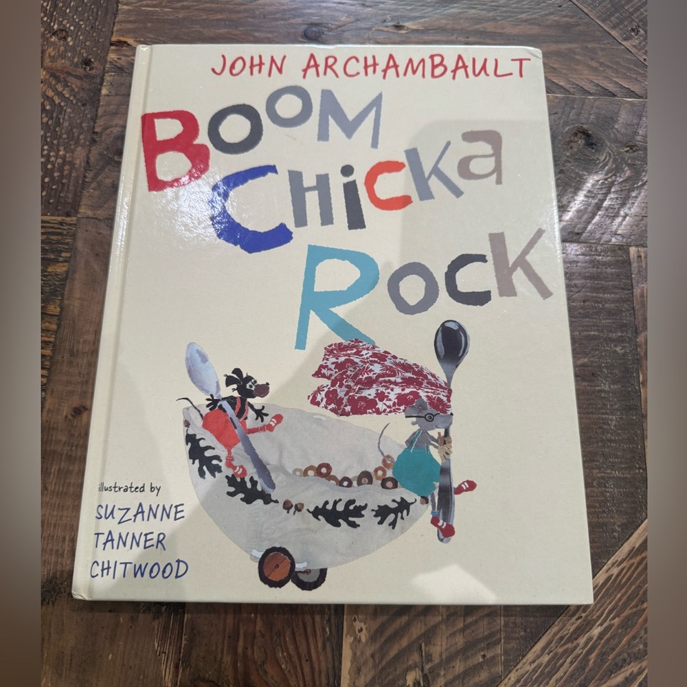 Archambault, John. Boom Chicka Rock. Inscribed by the author. 2004. Hardcover